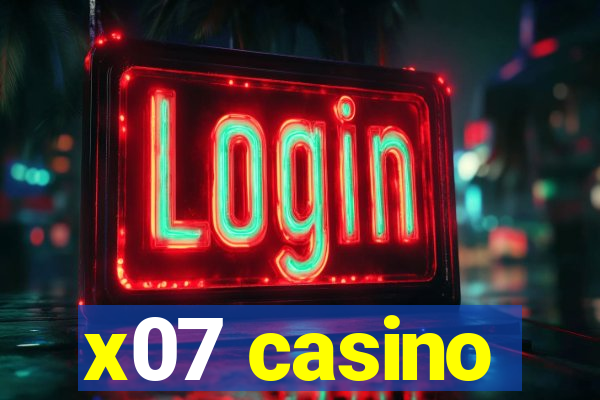 x07 casino